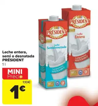 Carrefour Market Leche entera, semi o desnatada PRÉSIDENT oferta