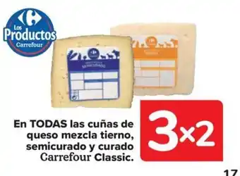 Carrefour Market En TODAS las cuñas de queso mezcla tierno, semicurado y curado Carrefour Classic. oferta