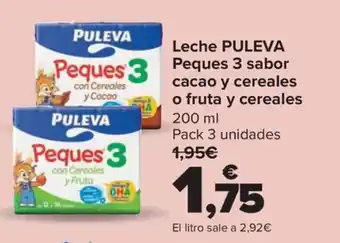 Carrefour Leche PULEVA Peques 3 sabor cacao y cereales o fruta y cereales oferta