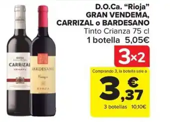 Carrefour Market D.O.Ca. "Rioja" GRAN VENDEMA, CARRIZAL O BARDESANO oferta