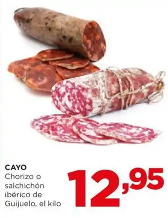 Alimerka CAYO Chorizo o salchichón ibérico de Guijuelo, el kilo oferta