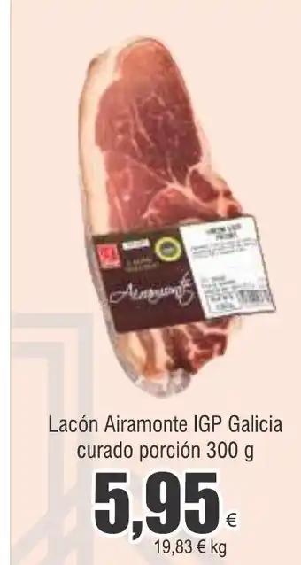 FROIZ Lacón Airamonte IGP Galicia curado porción 300 g oferta