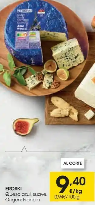 Eroski Eroski queso azul, suave oferta