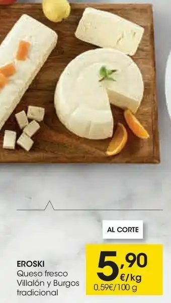 Eroski Eroski queso fresco villalón y burgos tradicional oferta