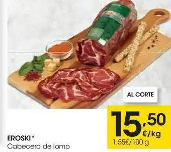 Eroski Eroski cabecero de lomo oferta