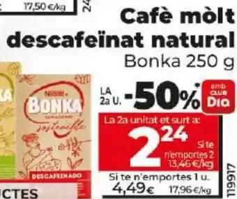 Dia Cafè molt descafeïnat natural Bonka 250 g oferta