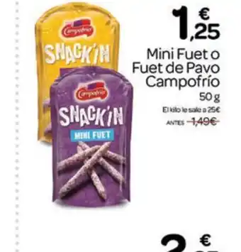 Supermercados El Jamón Mini Fuet o Fuet de Pavo Campofrío 50 g oferta