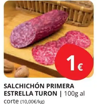Supermercados MAS SALCHICHÓN PRIMERA ESTRELLA TURON | 100g al corte oferta