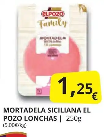 Supermercados MAS MORTADELA SICILIANA EL POZO LONCHAS | 250g oferta