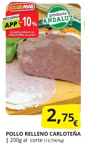 Supermercados MAS POLLO RELLENO CARLOTEÑA oferta