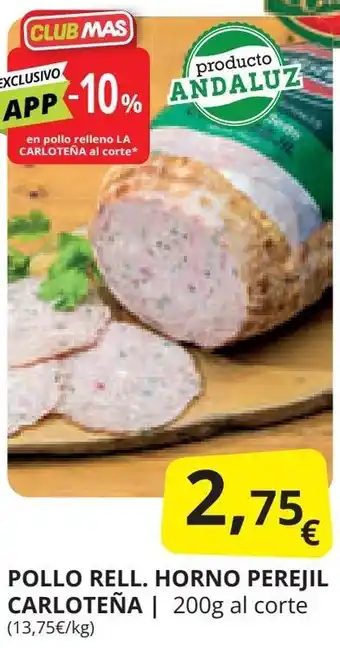 Supermercados MAS POLLO RELL. HORNO PEREJIL CARLOTEÑA oferta