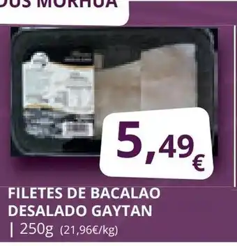 Supermercados MAS FILETES DE BACALAO DESALADO GAYTAN | 250g oferta