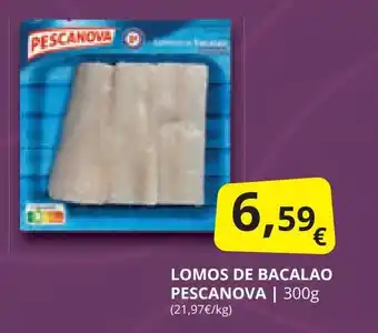 Supermercados MAS LOMOS DE BACALAO PESCANOVA oferta