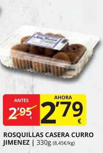 Supermercados MAS ROSQUILLAS CASERA CURRO JIMENEZ | 330g (8,45€/kg) oferta