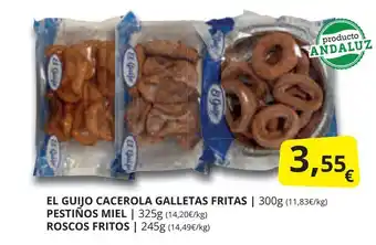 Supermercados MAS EL GUIJO CACEROLA GALLETAS FRITAS | 300g (11,83€/kg) PESTIÑOS MIEL | 325g (14,20€/kg) oferta