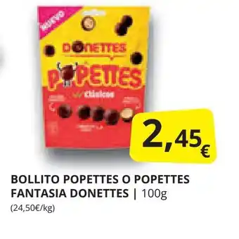 Supermercados MAS BOLLITO POPETTES O POPETTES FANTASIA DONETTES | 100g (24,50€/kg) oferta