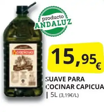 Supermercados MAS SUAVE PARA COCINAR CAPICUA 5L (3,19€/L) oferta