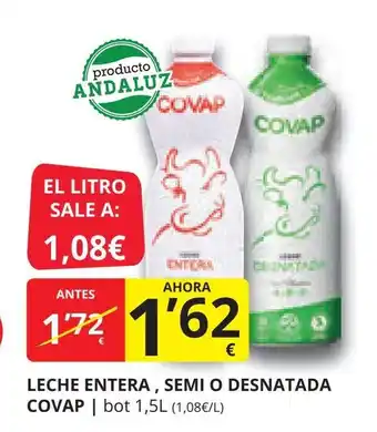 Supermercados MAS LECHE ENTERA, SEMI O DESNATADA COVAP | bot 1,5L oferta
