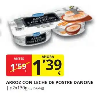 Supermercados MAS ARROZ CON LECHE DE POSTRE DANONE | p2x130g (5,35€/kg) oferta