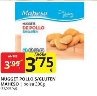 Supermercados MAS NUGGET POLLO S/GLUTEN MAHESO oferta