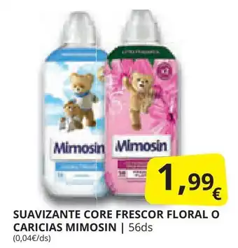 Supermercados MAS SUAVIZANTE CORE FRESCOR FLORAL O CARICIAS MIMOSIN | 56ds (0,04€/ds) oferta