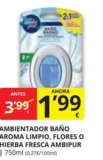 AMBIENTADOR BAÑO AROMA LIMPIO, FLORES O HIERBA FRESCA AMBIPUR | 750ml