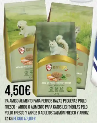 Claudio IFA AMIGO ALIMENTO PARA PERROS RAZAS PEQUEÑAS POLLO FRESCO-ARROZ O ALIMENTO PARA GATOS LIGHT/BOLAS PELO POLLO FRESCO Y oferta