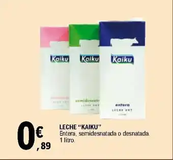 E.Leclerc Kaiku Leche Entera semidesnatada o desnatada 1 litro oferta