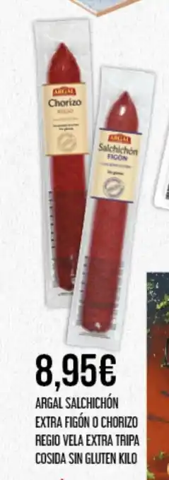 Claudio ARGAL SALCHICHÓN EXTRA FIGÓN O CHORIZO REGIO VELA EXTRA TRIPA COSIDA SIN GLUTEN KILO oferta