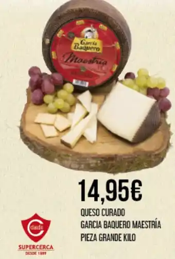 Claudio QUESO CURADO GARCIA BAQUERO MAESTRÍA PIEZA GRANDE KILO oferta