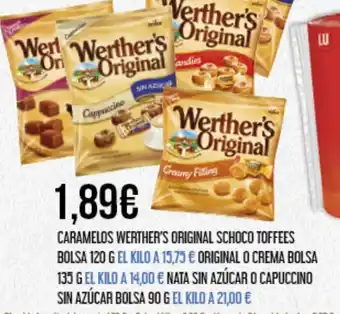 Claudio CARAMELOS WERTHER'S ORIGINAL SCHOCO TOFFEES BOLSA 120 G EL KILO A 15,75 € ORIGINAL O CREMA BOLSA 135 G EL KILO oferta