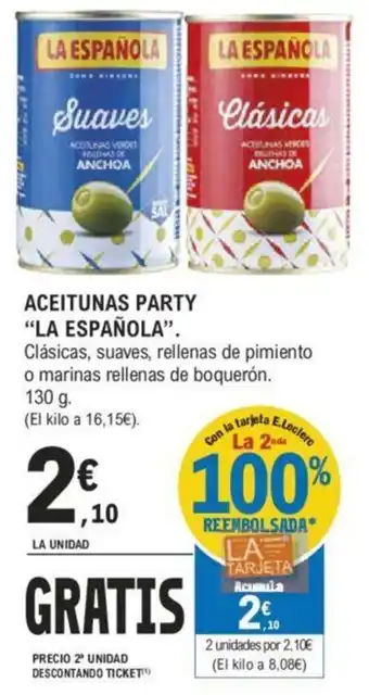 E.Leclerc ACEITUNAS PARTY "LA ESPAÑOLA" oferta