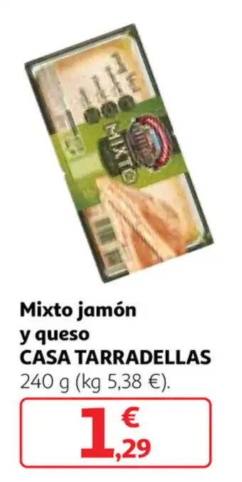 Alcampo Mixto jamón y queso Casa Tarradellas 240g oferta