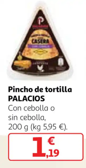 Alcampo Palacios Pincho de tortilla 200g oferta