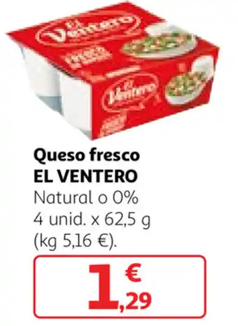 Alcampo El Ventero Queso fresco 4 unid. x 62,5 g oferta
