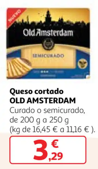 Alcampo Old Amsterdam Queso cortado 200g a 250g oferta