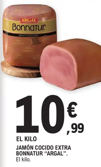 E.Leclerc JAMÓN COCIDO EXTRA BONNATUR "ARGAL". oferta