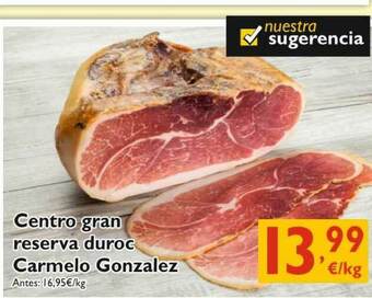Supermercados La Despensa Centro Gran Reserva Duroc Carmelo Gonzalez oferta