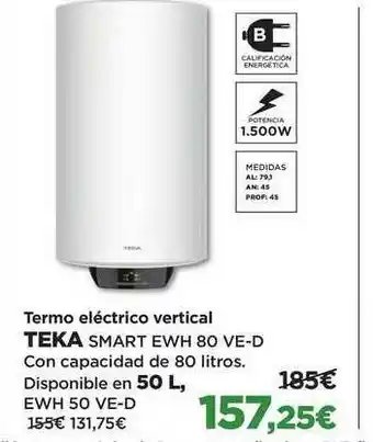 El Corte Inglés Termo Eléctrico Vertical Teka Smart Ewh 80 Ve-d Con Capacidad De 80 Litros Disponible En 50 L Ewh 50 Ve-d oferta