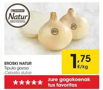 Eroski Cebolla Dulce oferta
