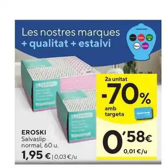 Caprabo Eroski Salvaslip Normal, 60 U oferta