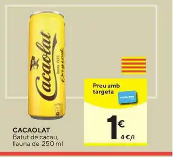 Caprabo Cacaolat 250ml oferta