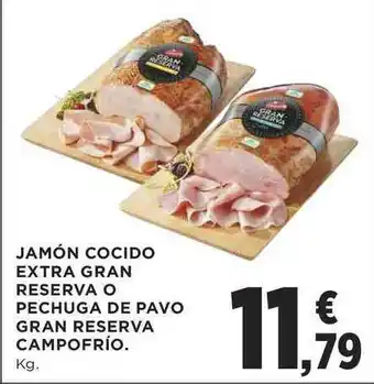 Supercor Jamón Cocido Extra Gran Reserva O Pechuga De Pavo Gran Reserva Campofrío oferta
