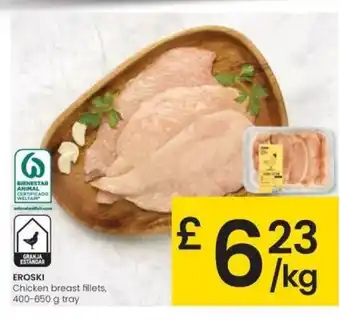 Eroski EROSKI Chicken breast fillets oferta