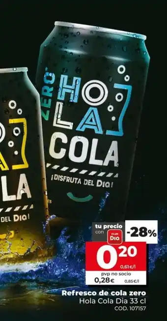 Dia Hola Cola Dia Refresco de cola zero 33cl oferta