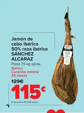 Carrefour Jamón de cebo ibérico 50% raza ibérica SÁNCHEZ ALCARAZ oferta