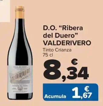 Carrefour D.O. "Ribera del Duero" VALDERIVERO Tinto Crianza 75 cl oferta