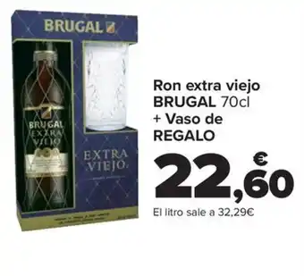 Carrefour Ron extra viejo BRUGAL 70cl + Vaso de REGALO oferta