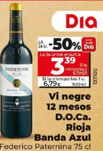 Dia Vi negre 12 mesos D.O.Ca. Rioja Banda Azul Federico Paternina 75 cl oferta