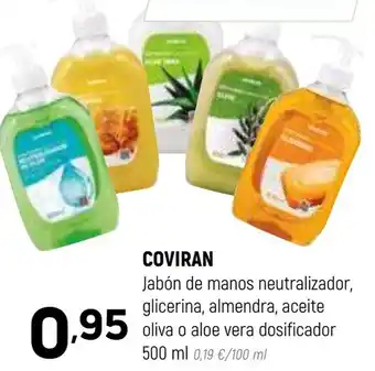 Coviran COVIRAN Jabón de manos neutralizador, glicerina, almendra, aceite oliva o aloe vera dosificador 500 ml oferta